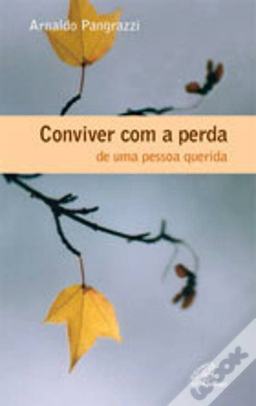 Social Conviver com a perda de uma pessoa querida