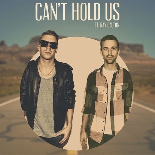 Can't Hold Us - feat. Ray Dalton