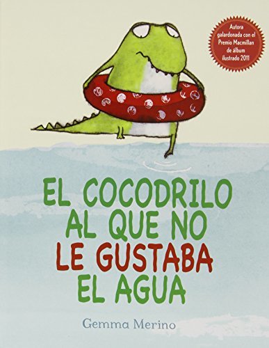 Book El Cocodrilo Al Que No Le Gustaba El Agua