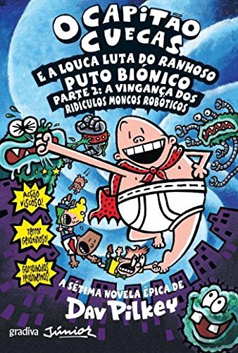 Libros O Capitao Cuecas e a Louca Luta do Ranhoso Puto Biónico