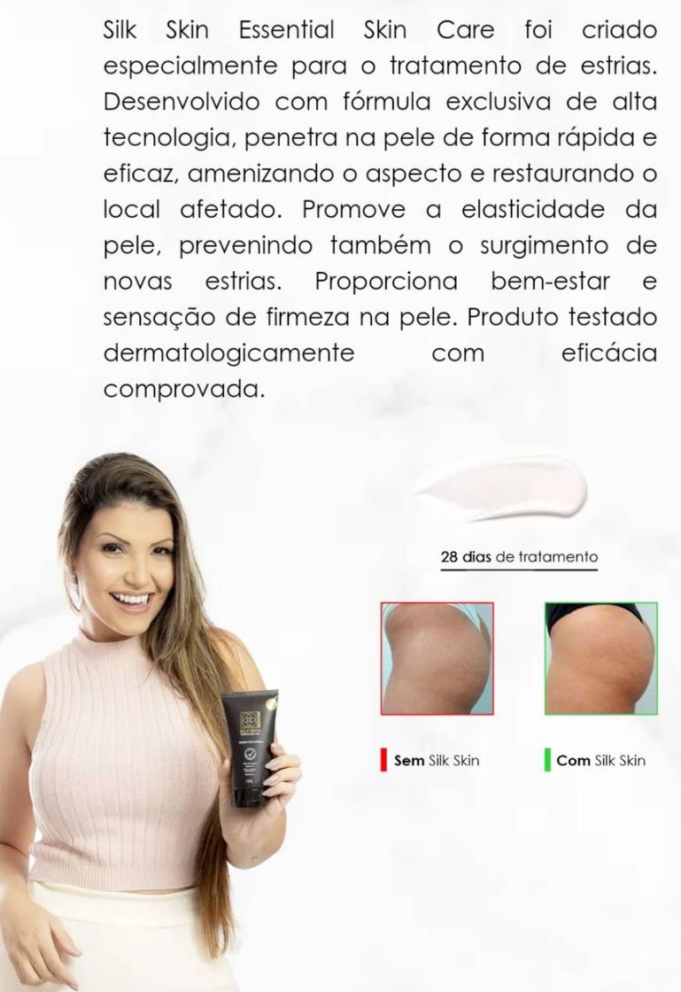 Fashion Silk Skin serve para todos os tipos de pele e estrias?