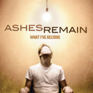 Music ASHES REMAIN - RIGTH HERE 
