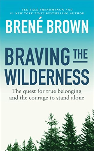 Book Braving the Wilderness: The quest for true belonging and the courage to