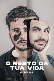 Moda O resto da tua vida - A peça 