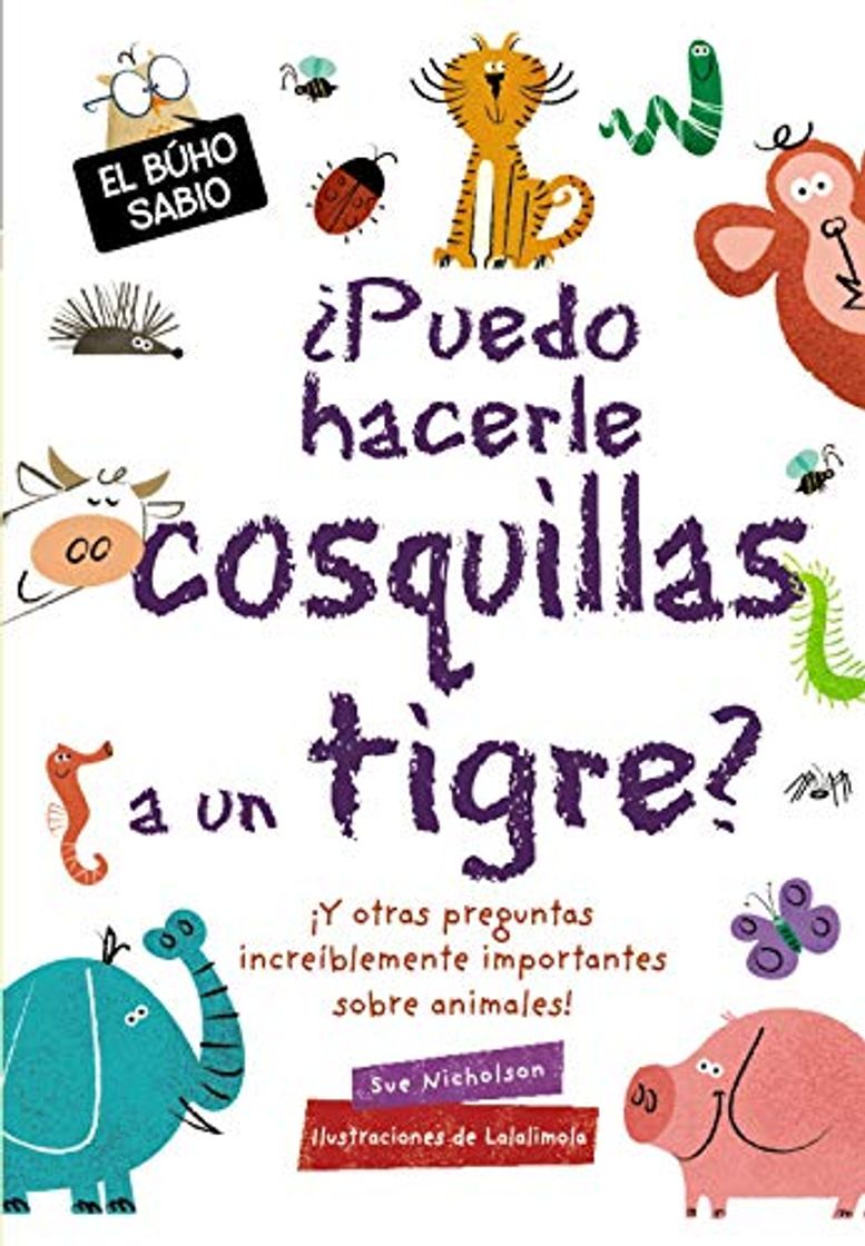 Book ¿Puedo hacerle cosquillas a un tigre?