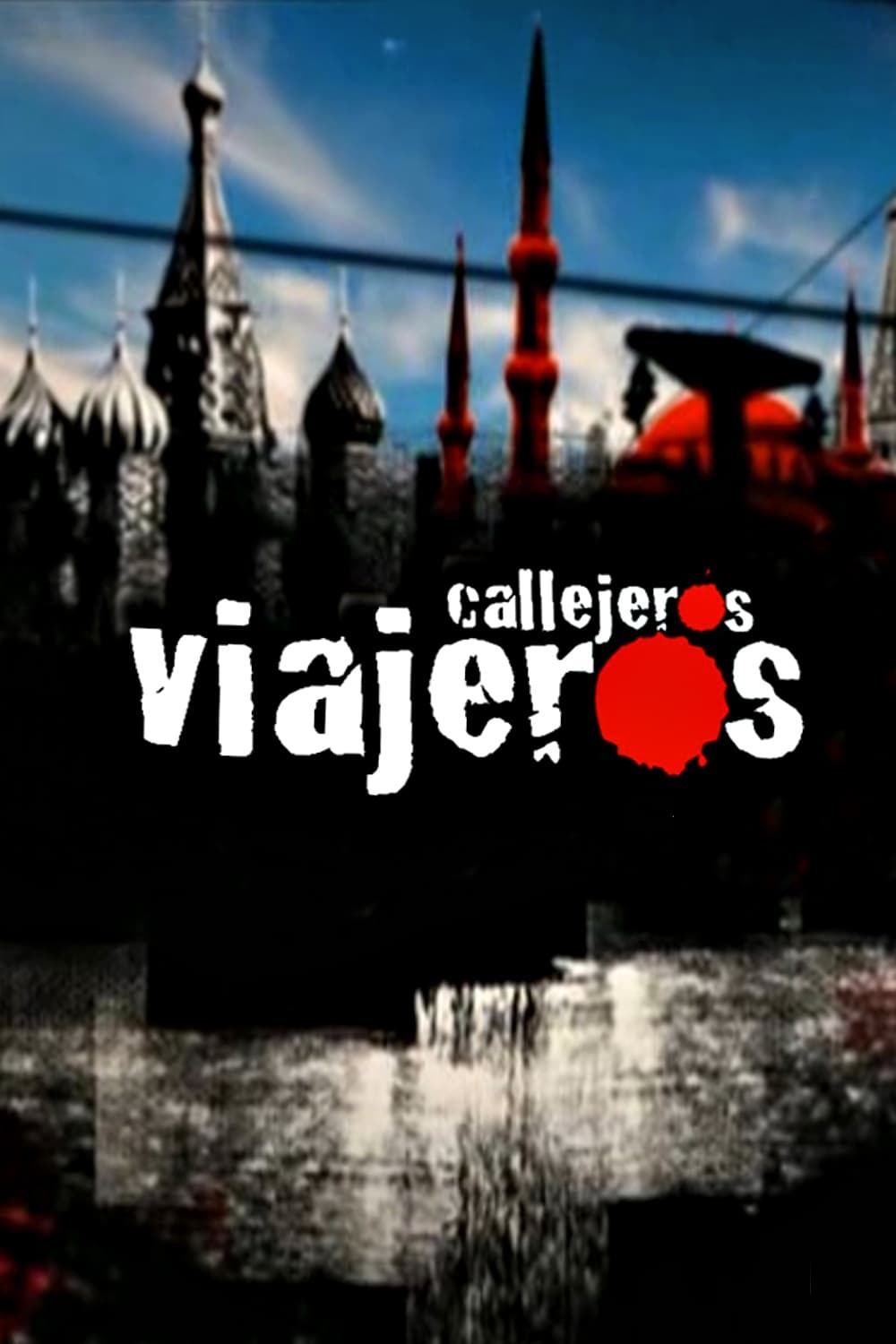 Serie Callejeros viajeros