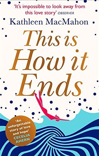 Book This is How it Ends by Kathleen MacMahon