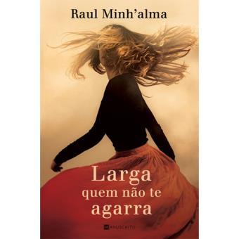 Libro Larga quem não te agarra