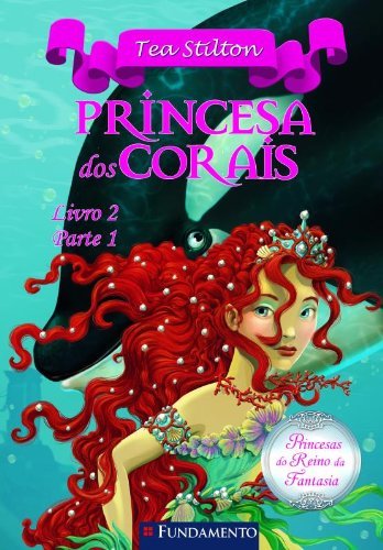Book Princesa dos Corais - Livro 2. Parte 1. Coleção Princesas do Reino