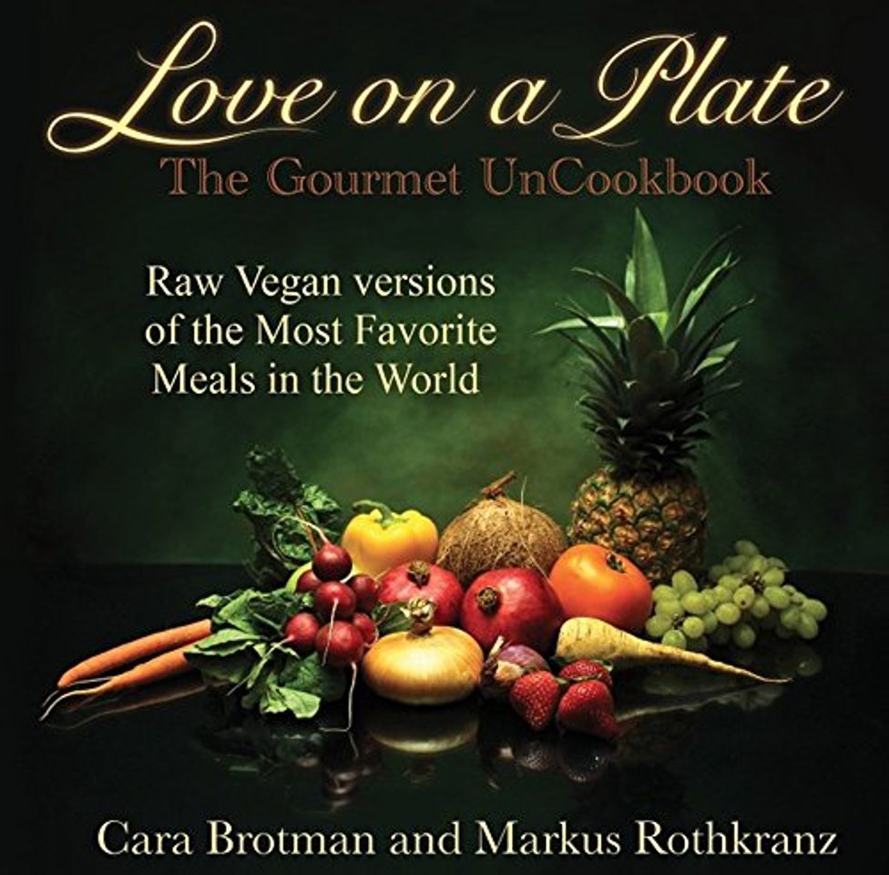 Libro Love on a Plate: The Gourmet UnCookbook