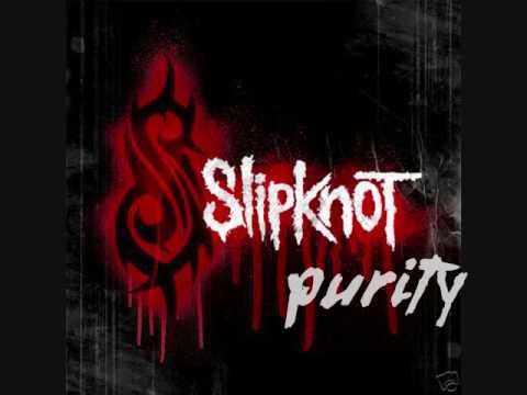 Canción Slipknot - Purity