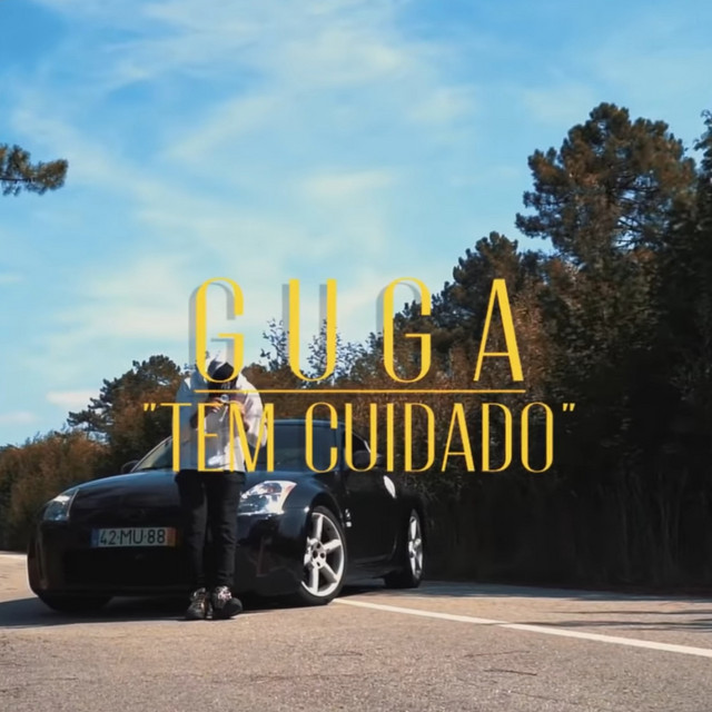 Canción Guga- Tem Cuidado 
