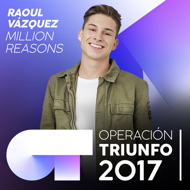 Music Million Reasons - Operación Triunfo 2017