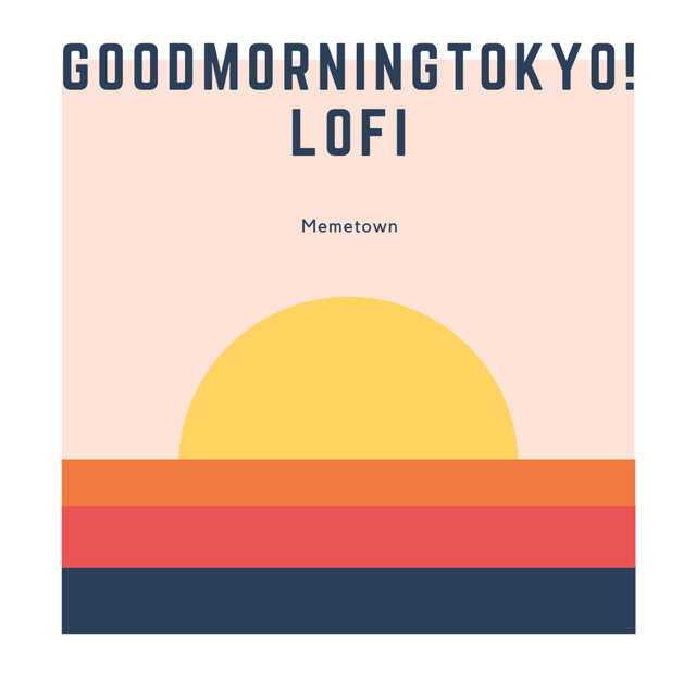 Canción Goodmorningtokyo! Lofi