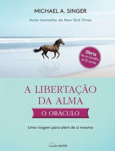 A Libertação Da Alma