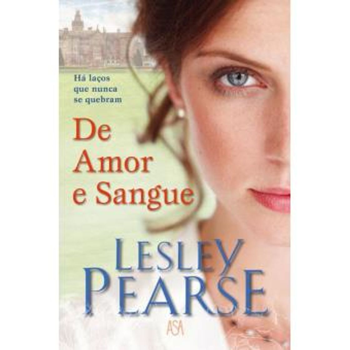 De Amor e Sangue - Lesley Pearse - Compra Livros ou ebook - Fnac