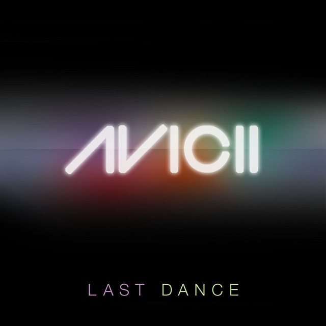 Canción Last Dance - Avicii Instrumental Radio Edit