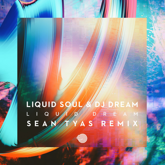 Music Liquid Dream - Sean Tyas Remix