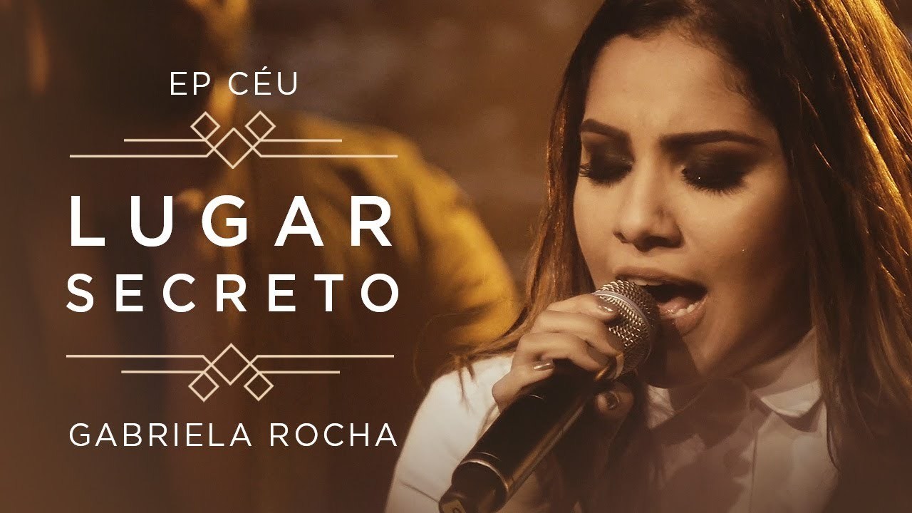 Music Lugar Secreto - Gabriela Rocha