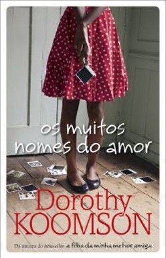 Os Muitos Nomes do Amor - Dorothy Koomson 