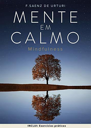 Book Mente em Calmo: Guia para INICIAR a MEDITAÇÃO ATRAVÉS da ATENÇÃO, para