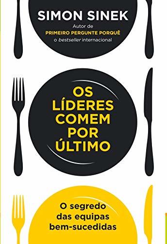 Book Os Líderes Comem Por Último