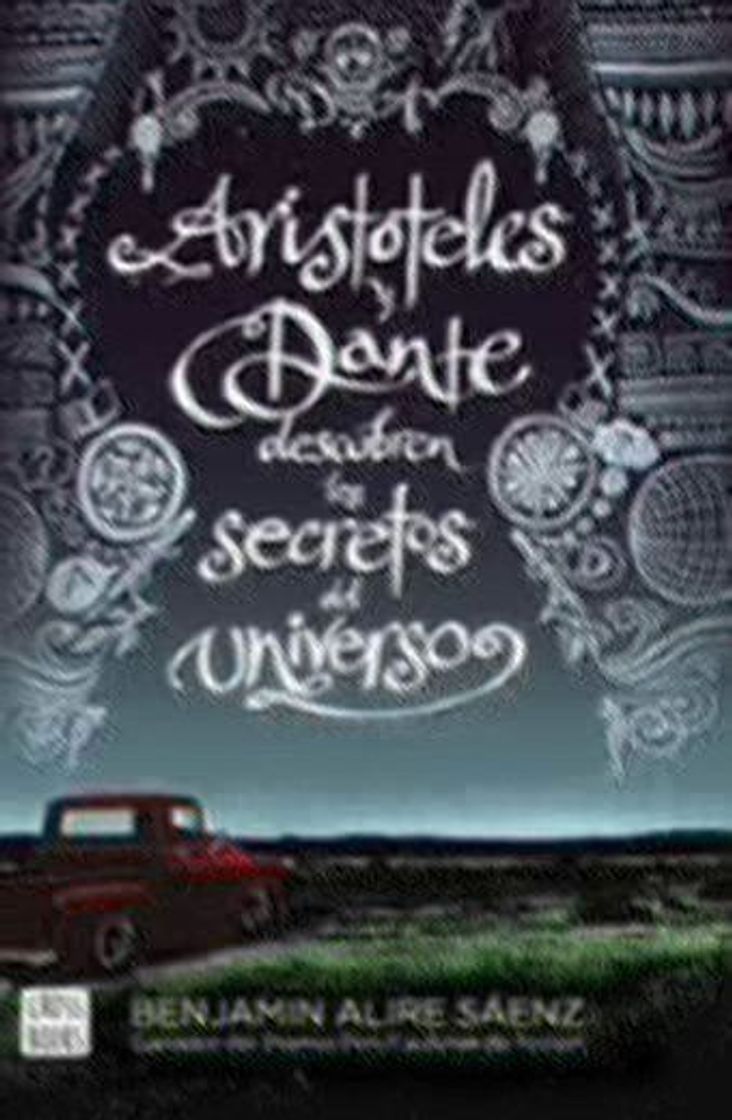 Libro Aristóteles y Dante descubren los secretos del universo