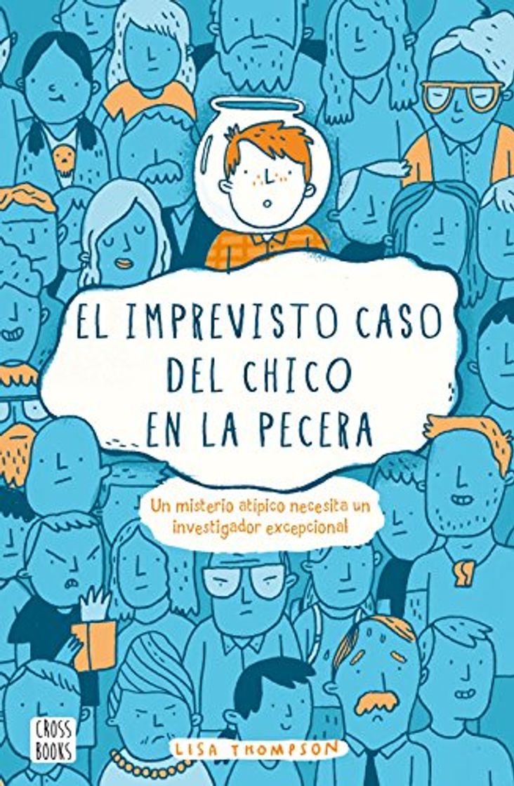 Libro El imprevisto caso del chico en la pecera