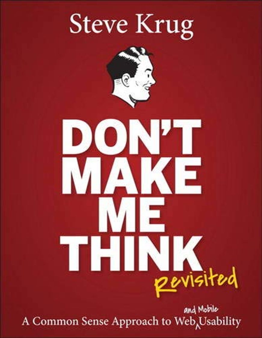 Libro Don't Make Me Think, Revisited: A Common Sense Approach to Web Usability