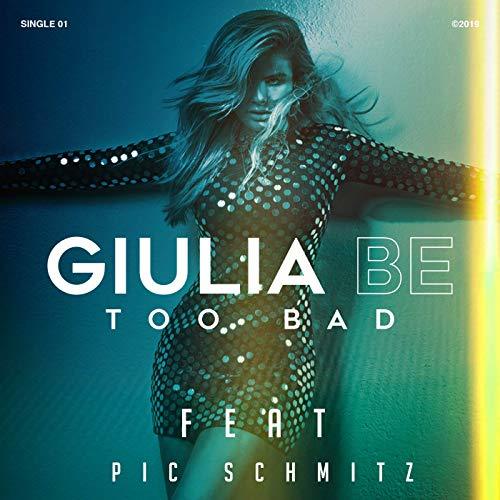 Music Giulia Be - Too Bad