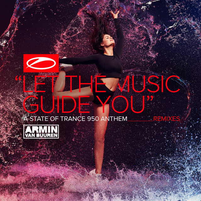 Canciones Let The Music Guide You (ASOT 950 Anthem) - Tempo Giusto Remix