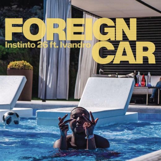 Foreign Car (feat. Ivandro)