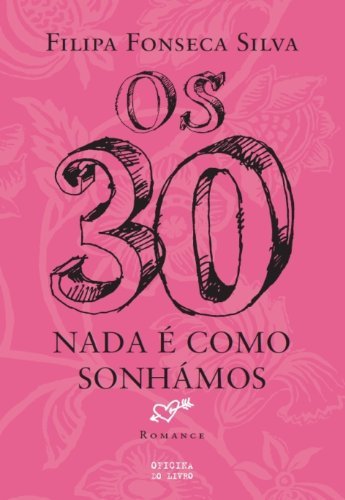 Libro Os Trinta  Nada É como Sonhámos