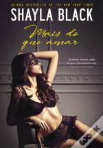 Libros Shayla Black-Mais do que amar