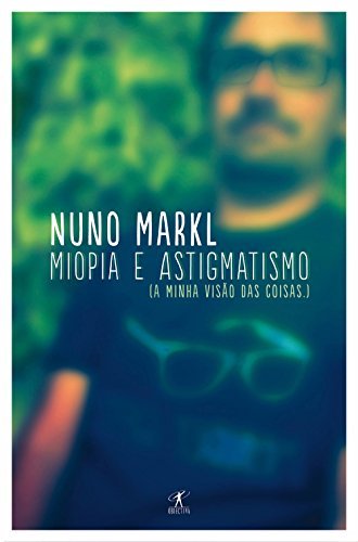 Book Miopia e astigmatismo: A minha visão das coisas