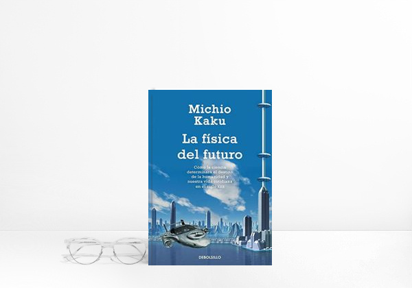 Livro La física del futuro: Cómo la ciencia determinará el destino de la