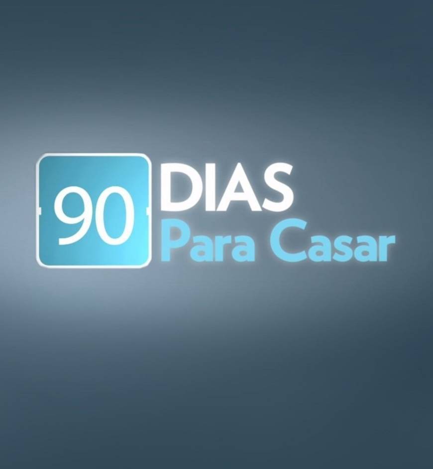 Serie 90 días para casarse