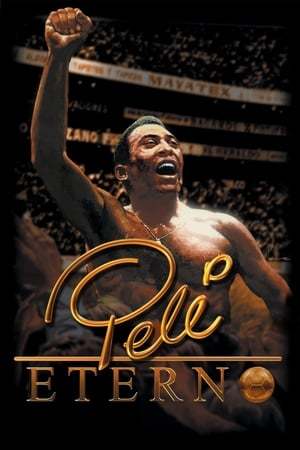 Movie Pelé Eterno