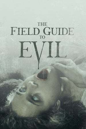 Movie The Field Guide to Evil