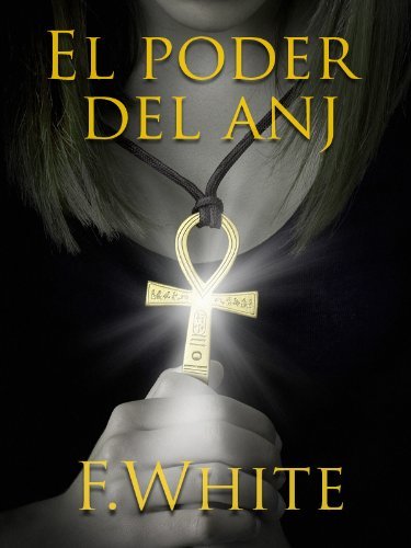El Poder del Anj