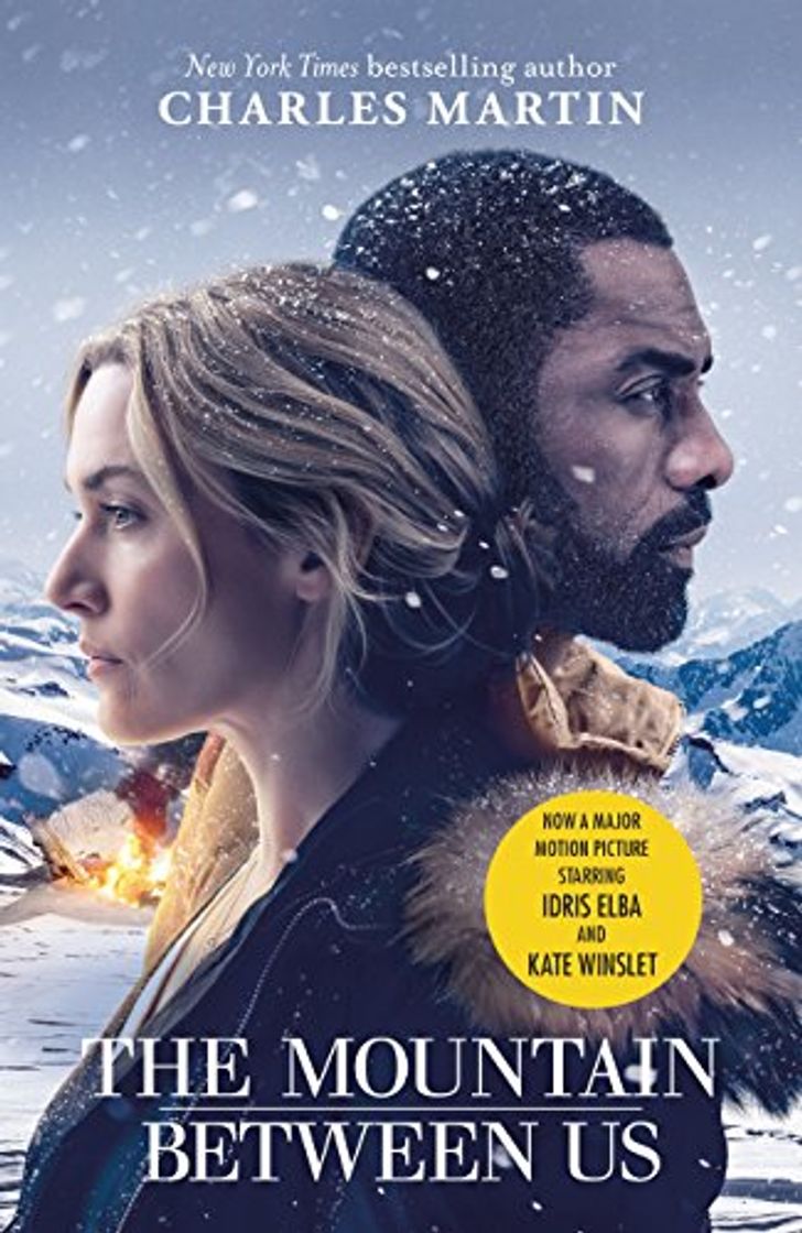 Libros The Mountain Between Us: Now a major motion picture starring Idris Elba