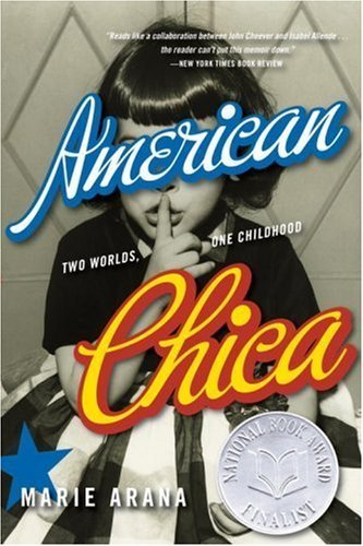 Libro American Chica: Two Worlds, One Childhood by Marie Arana