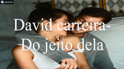 David Carreira - Do Jeito Dela (Videoclip Oficial) ⚡🙂⚡