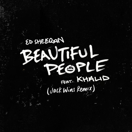 Beautiful People (feat. Khalid) - Jack Wins Remix