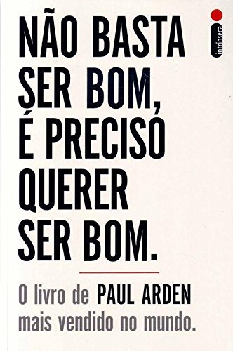 Libro Não Basta Ser Bom, É Preciso Querer Ser Bom