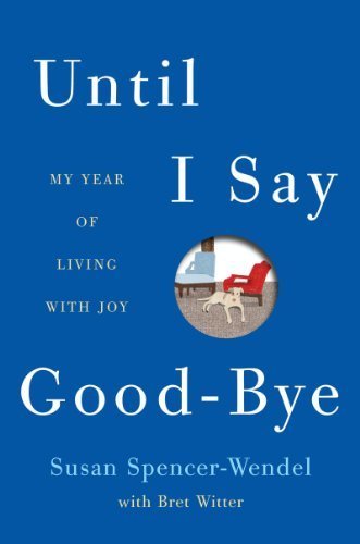 Books Until I Say Good-Bye: A Book About Living