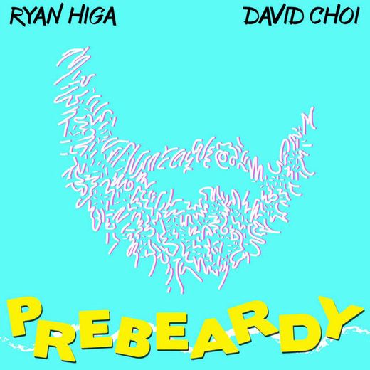 PreBeardy (feat. David Choi)
