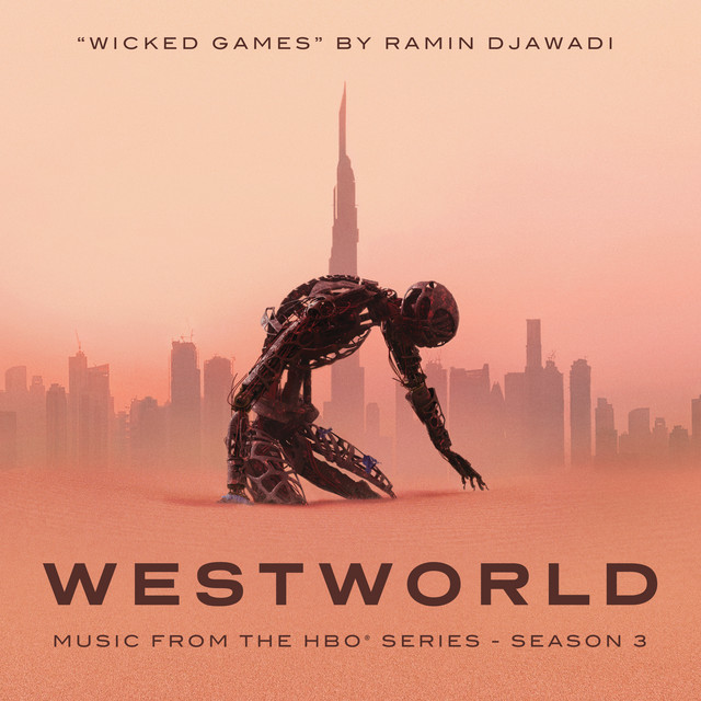 Canción Wicked Games (From Westworld: Season 3)