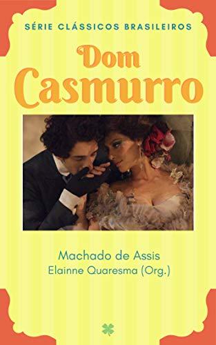 Libro Dom Casmurro: A História de Amor entre Bentinho e Capitu