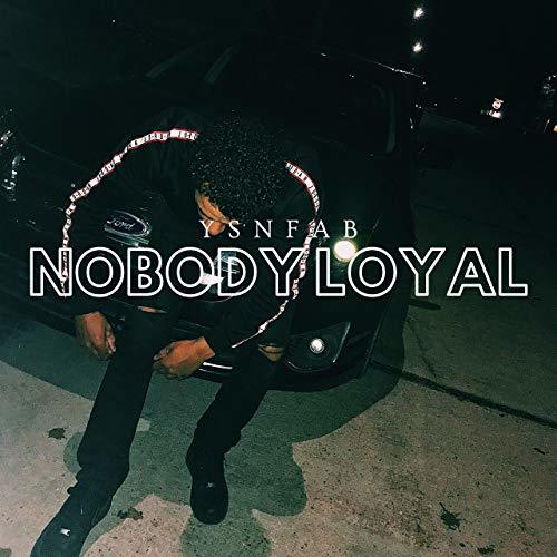 Canción Nobody Loyal